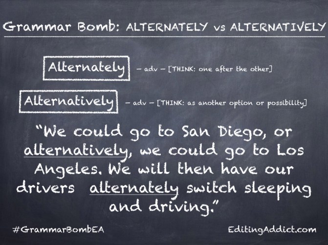 Grammar Bomb25.002_Alternately vs Alternatively