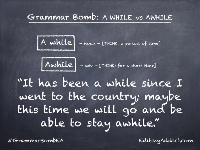 Grammar Bomb33.001_A while vs Awhile